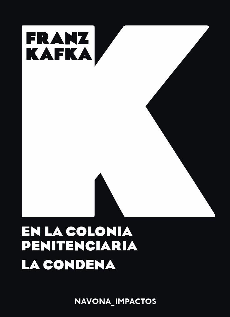 EN LA COLONIA PENITENCIARIA. LA CONDENA | 9788417181574 | KAFKA, FRANZ