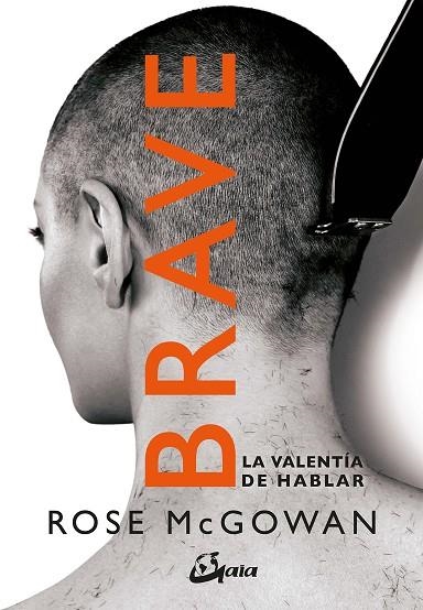 BRAVE | 9788484457541 | MCGOWAN, ROSE