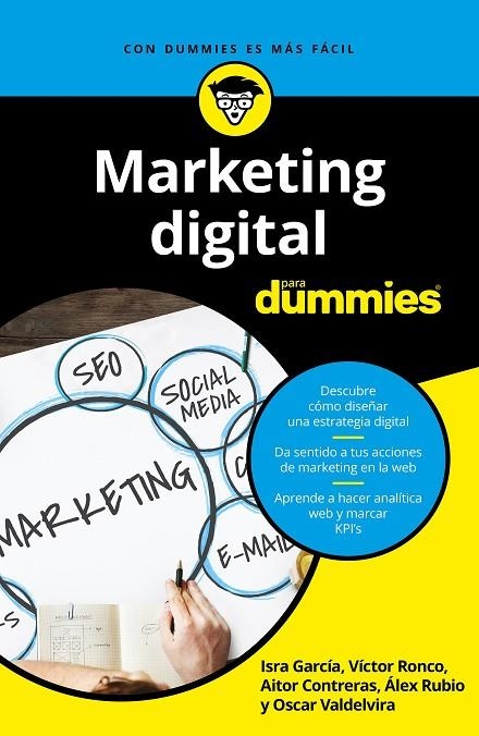 MARKETING DIGITAL PARA DUMMIES | 9788432904981 | GARCÍA, ISRA / RONCO VILADOT, VICTOR / CONTRERAS NAVARRO, AITOR / RUBIO NAVALÓN, ALEJANDRO / VALDELV