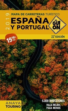 EL GUIÓN 1:340.000 (2019) ESPAÑA Y PORTUGAL 2019 | 9788491581215 | AA. VV.