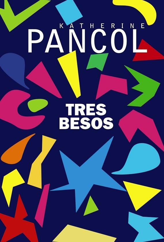 TRES BESOS (ADN) | 9788491812708 | PANCOL, KATHERINE