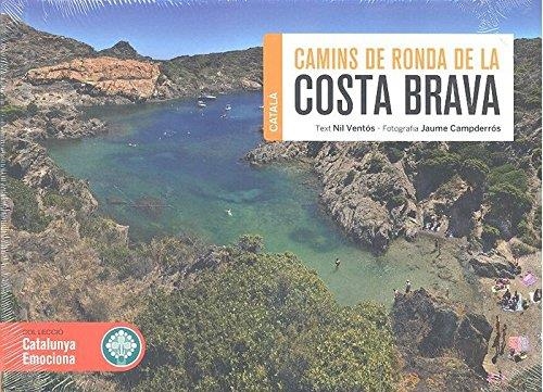 CAMINS DE RONDA DE LA COSTA BRAVA | 9788416547791 | VENTÓS COROMINAS, NIL