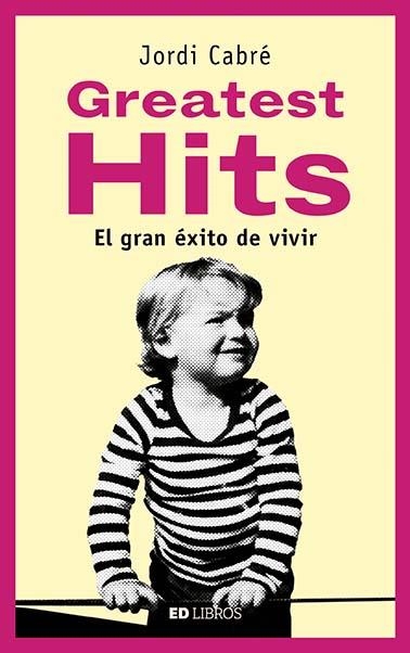 GREATEST HITS | 9788409055098 | CABRÉ I TRIAS, JORDI