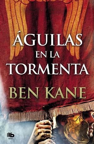 ÁGUILAS EN LA TORMENTA (ÁGUILAS DE ROMA 3) | 9788490707104 | KANE, BEN