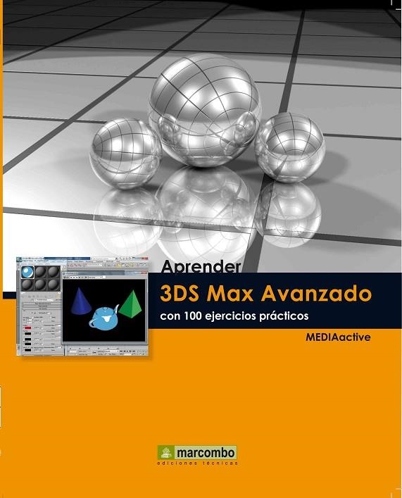 APRENDER 3DS MAX 2010 AVANZADO CON 100 EJERCICIOS PRACTICOS | 9788426716385 | MEDIAACTIVE