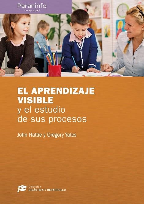 EL APRENDIZAJE VISIBLE Y EL ESTUDIO DE SUS PROCESOS | 9788428338639 | HATTIE , JOHN / YATES , GREGORY