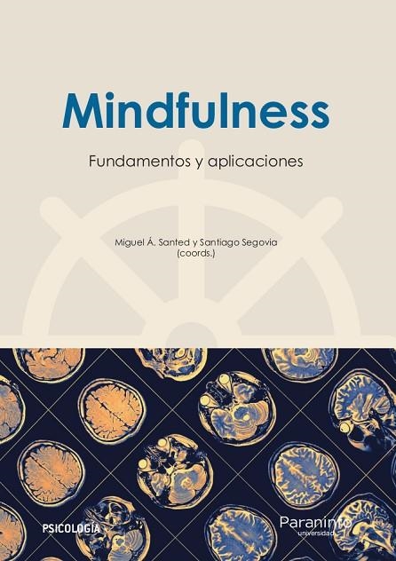 MINDFULNESS: FUNDAMENTOS Y APLICACIONES | 9788428338462 | BURGOS JULIÁN, FRANCISCO ALFONSO / CEBOLLA MARTÍ, AUSIÀS / GARCÍA CAMPAYO, JOSÉ JAVIER / SIMÓN PÉREZ