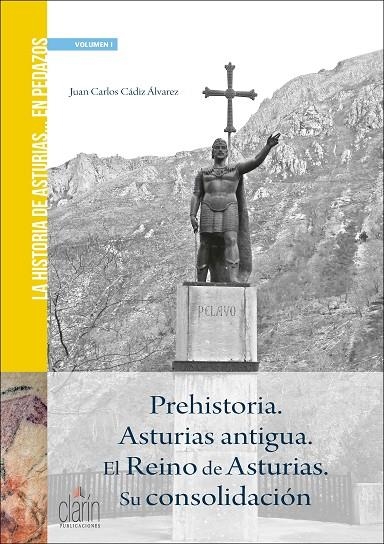 HISTORIA DE ASTURIAS... EN PEDAZOS. PREHISTORIA. ASTURIAS ANTIGUA. EL REINO DE A | 9788416093076 | CÁDIZ ÁLVAREZ, JUAN CARLOS / CÁDIZ ÁLVAREZ , JUAN CARLOS