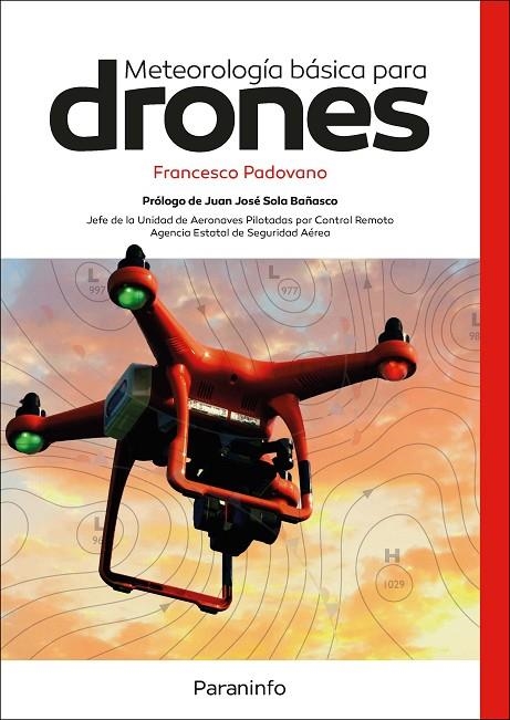 METEOROLOGÍA BÁSICA PARA DRONES | 9788428340694 | PADOVANO , FRANCESCO DANIELE