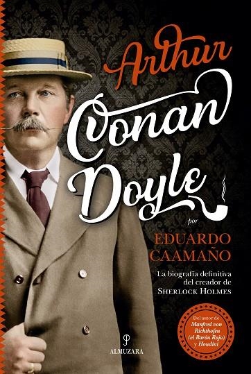 ARTHUR CONAN DOYLE | 9788417558086 | CAAMAÑO JUSTO, JOSÉ EDUARDO