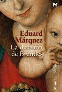 DECISION DE BRANDES, LA | 9788420647531 | MARQUEZ, EDUARD