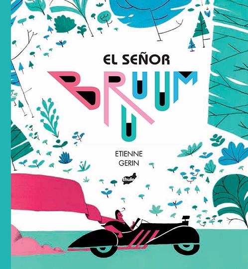 EL SEÑOR BRUUUM | 9788416817429 | GERIN, ETIENNE