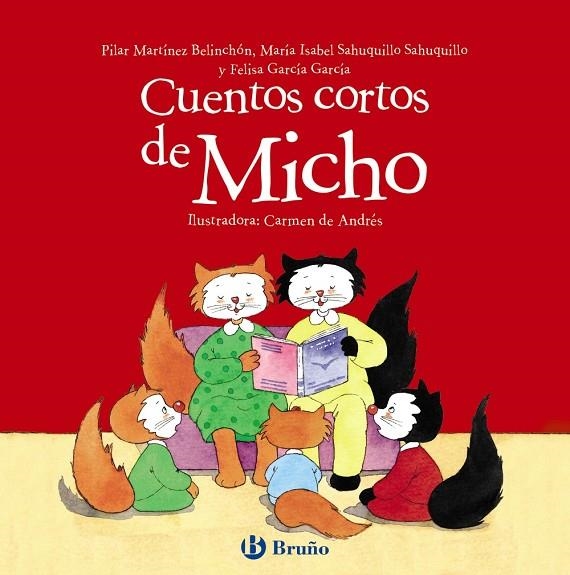 CUENTOS CORTOS DE MICHO | 9788469623480 | MARTÍNEZ BELINCHÓN, PILAR / SAHUQUILLO SAHUQUILLO, MARÍA ISABEL / GARCÍA GARCÍA, FELISA