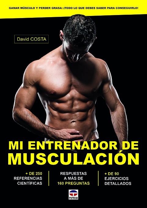 MI ENTRENADOR DE MUSCULACIÓN | 9788416676675 | COSTA, DAVID