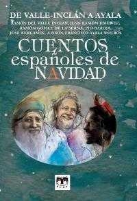 CUENTOS ESPAÑOLES DE NAVIDAD | 9788494345579 | DEL VALLE INCLÁN, RAMÓN / AYALA, FRANCISCO