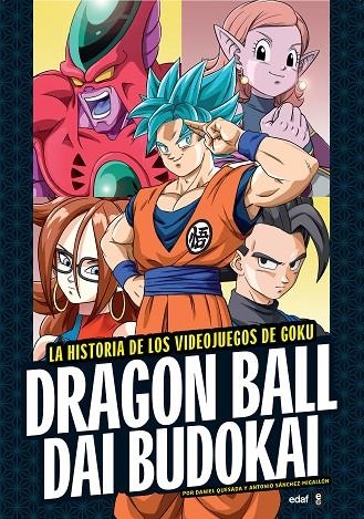 DRAGON BALL DAI BUDOKAI | 9788441439047 | SÁNCHEZ MIGALLÓN, ANTONIO / QUESADA, DANIEL