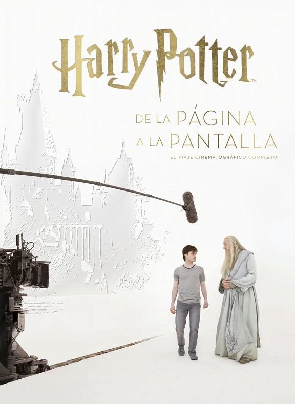 HARRY POTTER DE LA PÁGINA A LA PANTALLA. EL VIAJE CINEMATOGRAFICO COMPLETO | 9788467933352 | MARC SUMERAK