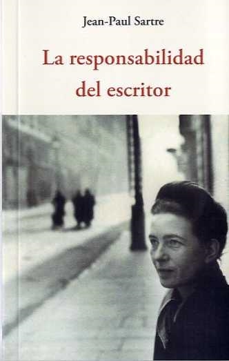 LA RESPONSABILIDAD DEL ESCRITOR | 9788497169905 | SARTRE, JEAN-PAUL