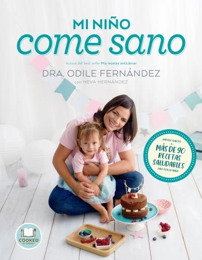 MI NIÑO COME SANO | 9788416720545 | FERNÁNDEZ, ODILE / HERNÁNDEZ, HEVA