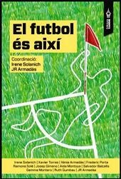 FUTBOL ÉS AIXÍ, EL | 9788494609497 | VV. AA