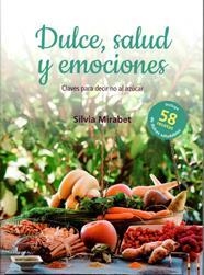 DULCE, SALUD Y EMOCIONES | 9788415987031 | MIRABET JUILIACHS, SILVIA