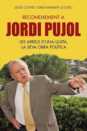 RECONEIXEMENT A JORDI PUJOL | 9788417183837 | CONTE, JESÚS / MANENT, JORDI (COOR.)