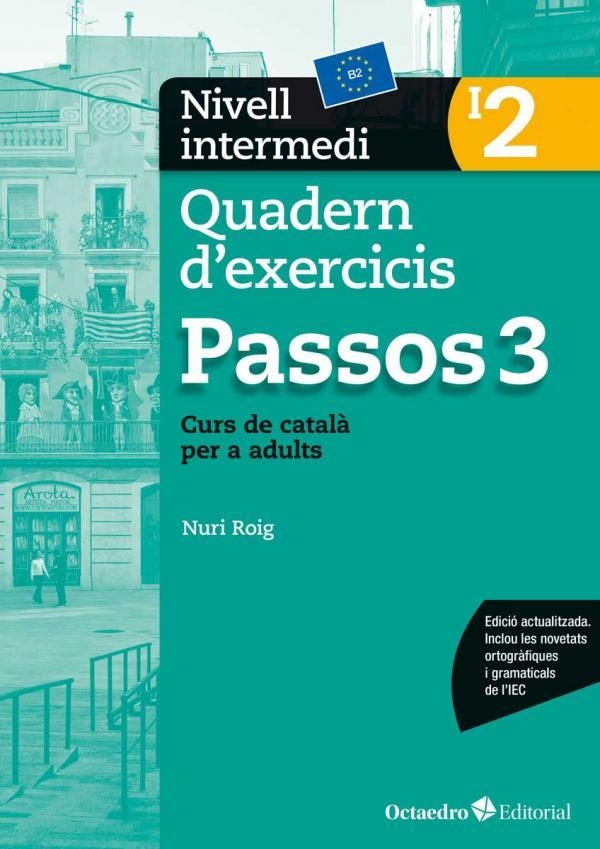 PASSOS 3 QUADERN D'EXERCICIS. NIVELL INTERMEDI 2 | 9788499219691 | ROIG MARTÍNEZ, NURI