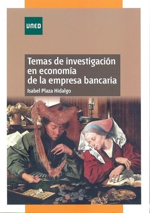 TEMAS DE INVESTIGACIÓN EN ECONOMÍA DE LA EMPRESA BANCARIA | 9788436263886 | PLAZA HIDALGO, ISABEL