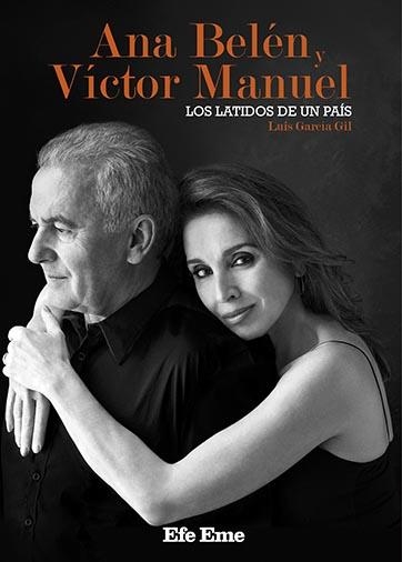 ANA BELÉN Y VÍCTOR MANUEL, LOS LATIDOS DE UN PAÍS | 9788495749239 | GARCÍA GIL, LUIS