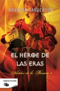 NACIDOS DE LA BRUMA III EL HEROE DE LAS ERAS | 9788498727951 | SANDERSON, BRANDON