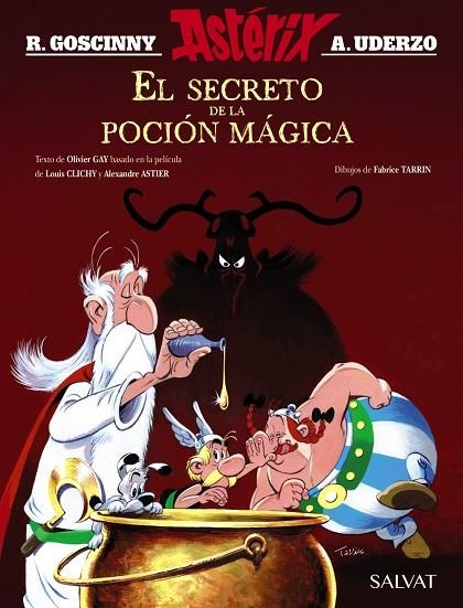 ASTERIX EL SECRETO DE LA POCIÓN MÁGICA. EL ÁLBUM DE LA PELÍCULA | 9788469626160 | GOSCINNY, RENÉ / GAY, OLIVIER