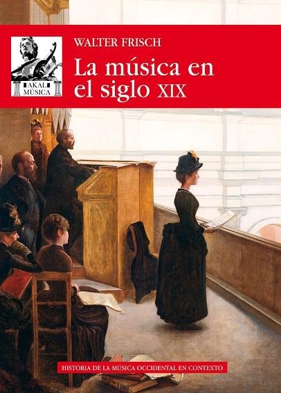 LA MÚSICA EN EL SIGLO XIX | 9788446046486 | FRISCH, WALTER