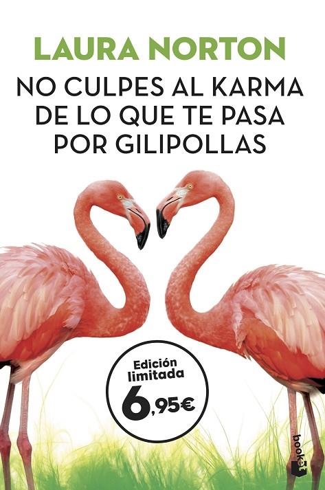 NO CULPES AL KARMA DE LO QUE TE PASA POR GILIPOLLAS | 9788467054668 | NORTON, LAURA