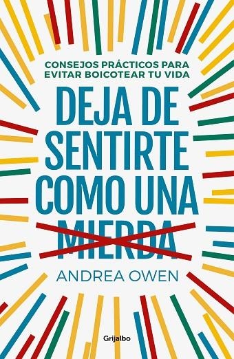 DEJA DE SENTIRTE COMO UNA MIERDA | 9788425356933 | OWEN, ANDREA