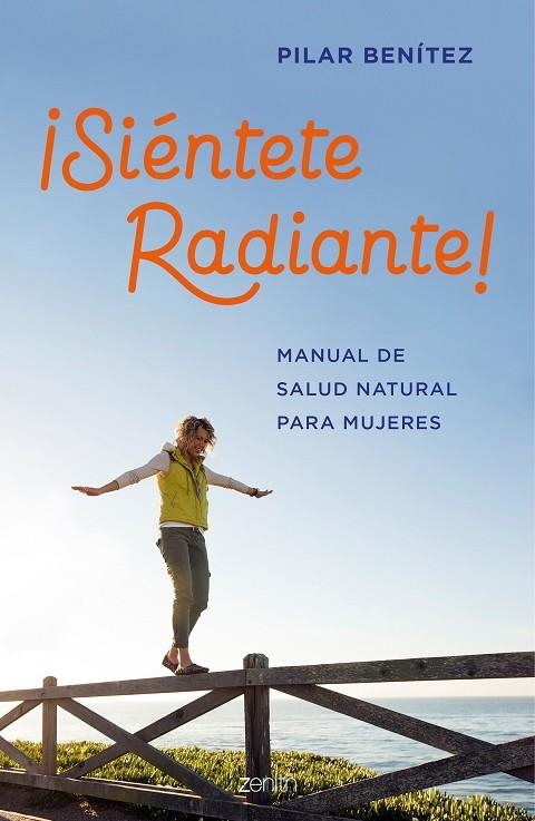 SIÉNTETE RADIANTE! | 9788408200789 | BENÍTEZ, PILAR