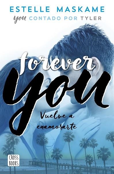 FOREVER YOU 4 | 9788408201281 | MASKAME, ESTELLE