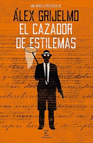 EL CAZADOR DE ESTILEMAS | 9788467054194 | GRIJELMO, ÁLEX