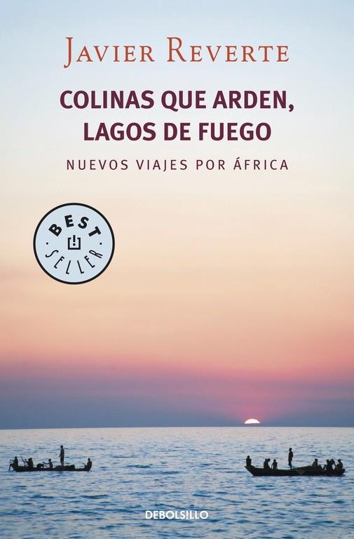 COLINAS QUE ARDEN LAGOS DE FUEGO | 9788490322253 | REVERTE, JAVIER