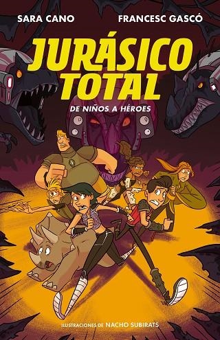 DE NIÑOS A HÉROES (SERIE JURÁSICO TOTAL 3) | 9788420487724 | GASCÓ, FRANCESC / CANO FERNÁNDEZ, SARA