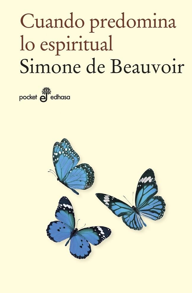 CUANDO PREDOMINA LO ESPIRITUAL (BOLSILLO) | 9788435021845 | BEAUVOIR, SIMONE DE