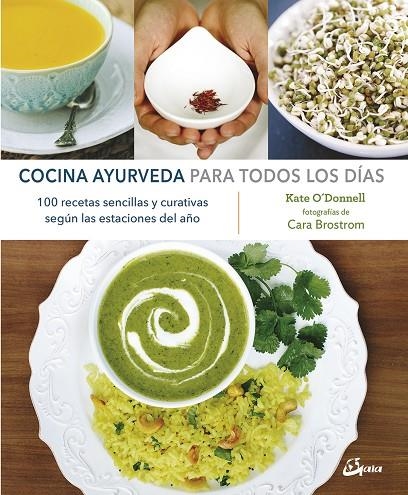 COCINA AYURVEDA PARA TODOS LOS DÍAS | 9788484457299 | O'DONNELL, KATE