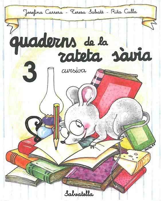 QUADERNS DE LA RATETA SAVIA CURSIVA 3 | 9788472109476 | VVAA