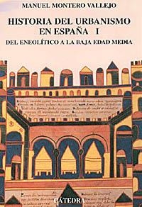 HISTORIA DEL URBANISMO EN ESPAÑA 1 | 9788437614694