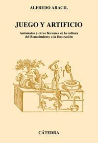 JUEGOS Y ARTIFICIO | 9788437616506 | ARACIL , ALFREDO