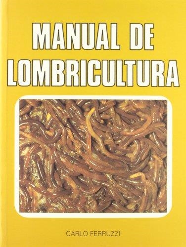 MANUAL DE LOMBRICULTURA | 9788471141613 | FERRUZZI, CARLO