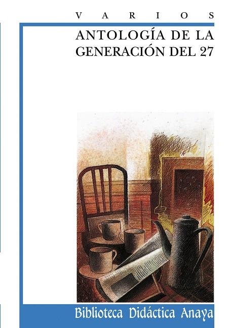 ANTOLOGIA DE LA GENERACION DEL 27 | 9788420727974