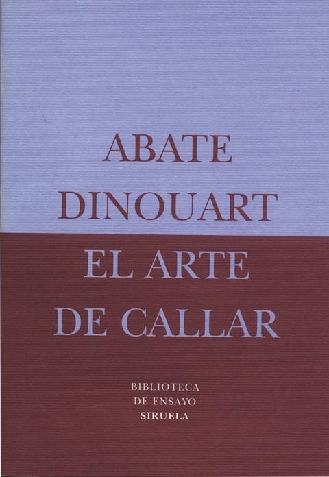 ARTE DE CALLAR , EL | 9788478444496 | DINOUART , ABATE