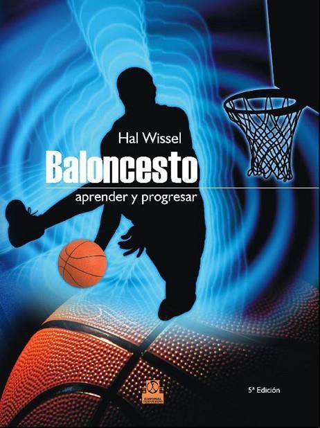 BALONCESTO APRENDER Y PROGRESAR | 9788480192590 | WISSEL, H.