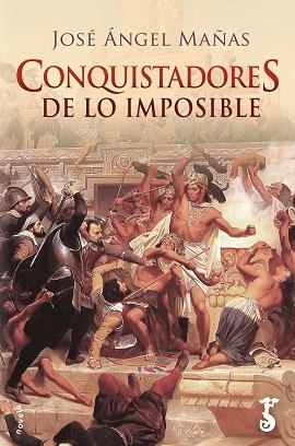 CONQUISTADORES DE LO IMPOSIBLE | 9788417241346 | MAÑAS, JOSÉ ÁNGEL