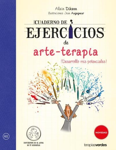 CUADERNO DE EJERCICIOS DE ARTE-TERAPIA | 9788416972579 | DIKANN, ALAIN / AUGAGNEUR, JEAN